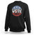 Vote 2024 Sweatshirt 18 and Ready To Vote First Time Voter TS09 Black Print Your Wear