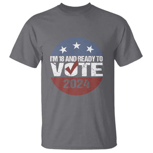 Vote 2024 T Shirt 18 and Ready To Vote First Time Voter TS09 Charcoal Print Your Wear