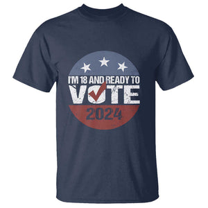 Vote 2024 T Shirt 18 and Ready To Vote First Time Voter TS09 Navy Print Your Wear