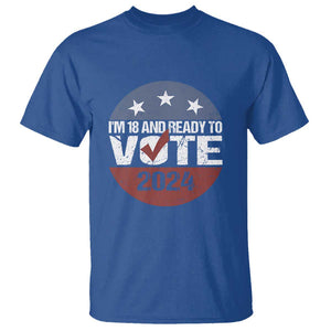 Vote 2024 T Shirt 18 and Ready To Vote First Time Voter TS09 Royal Blue Print Your Wear