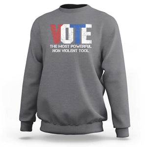 Vote 2024 Sweatshirt The Most Powerful None Violent Tool TS09 Charcoal Print Your Wear