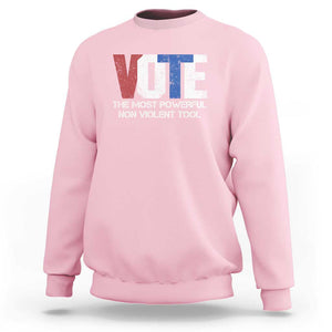 Vote 2024 Sweatshirt The Most Powerful None Violent Tool TS09 Light Pink Print Your Wear