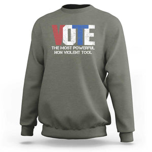 Vote 2024 Sweatshirt The Most Powerful None Violent Tool TS09 Military Green Print Your Wear