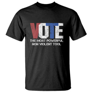 Vote 2024 T Shirt The Most Powerful None Violent Tool TS09 Black Print Your Wear