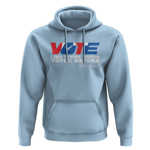 Vote 2024 Hoodie Like We've Never Voted Before TS09 Light Blue Print Your Wear