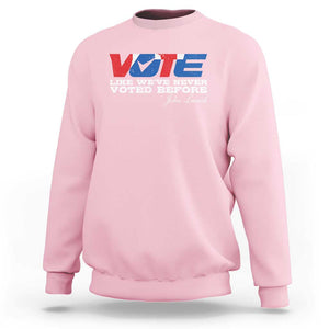 Vote 2024 Sweatshirt Like We've Never Voted Before TS09 Light Pink Print Your Wear