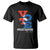 Voting 2024 T Shirt Like We've Never Voted Before TS09 Black Print Your Wear