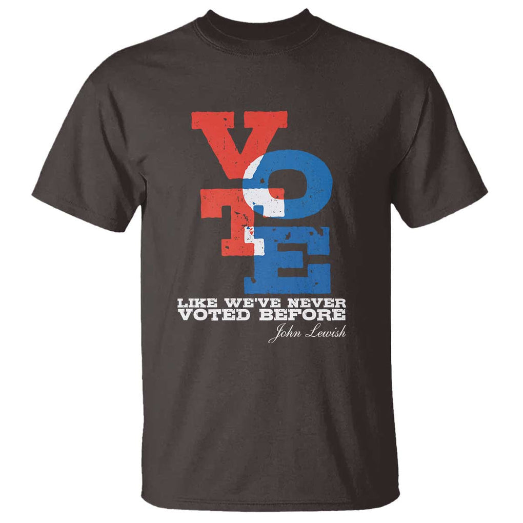 Voting 2024 T Shirt Like We've Never Voted Before TS09 Dark Chocolate Print Your Wear