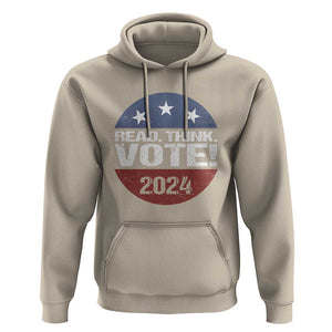 Vote 2024 Hoodie Read Think Vote TS09 Sand Print Your Wear