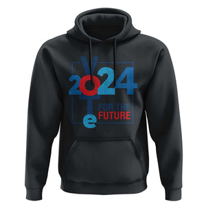 Vote 2024 Hoodie For The Future TS09 Black Print Your Wear