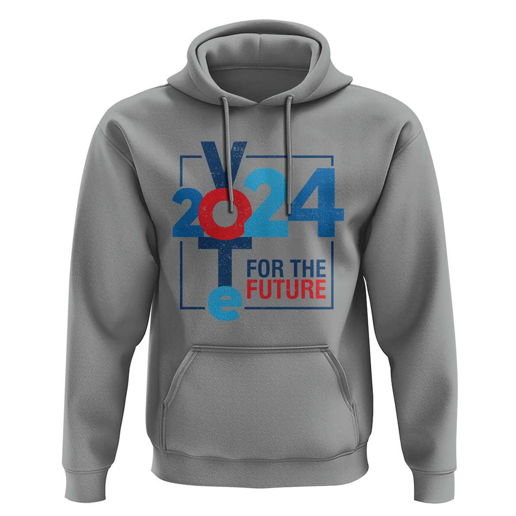 Vote 2024 Hoodie For The Future TS09 Sport Gray Print Your Wear