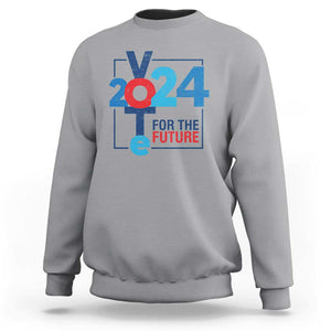 Vote 2024 Sweatshirt For The Future TS09 Sport Gray Print Your Wear