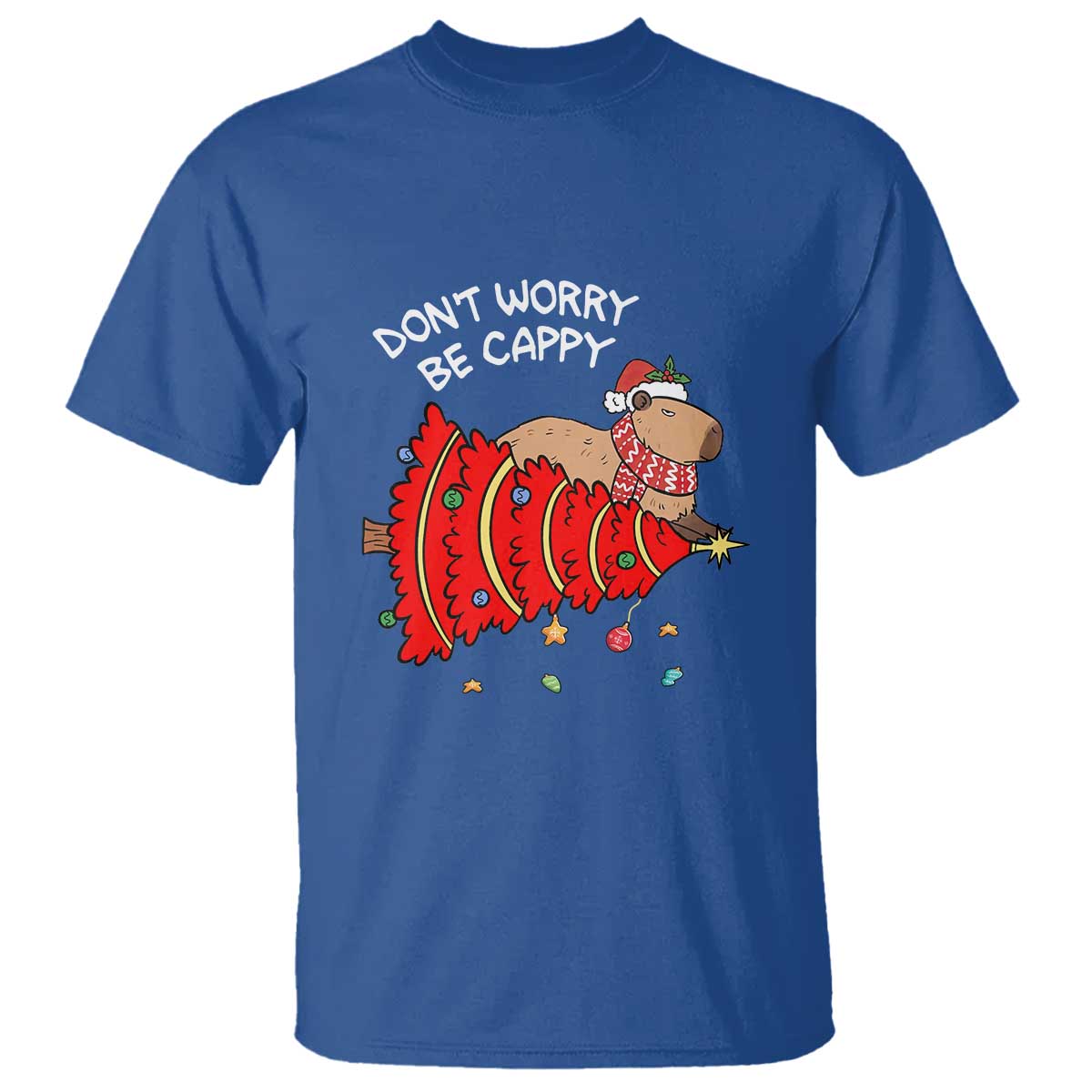 Funny Capybara Christmas T Shirt Don't Worry Be Capy TS09 Royal Blue Print Your Wear