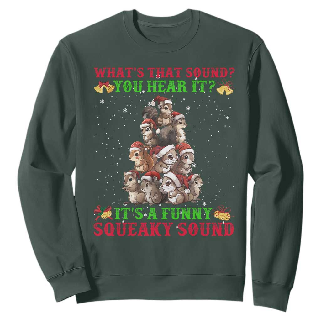 Squirrel Christmas Sweatshirt It's A Funny Squeaky Sound TS09 Dark Forest Green Print Your Wear