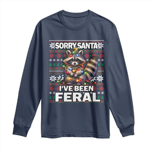 Funny Christmas Raccoon Long Sleeve Shirt Sorry Santa I've Been Feral TS09 Navy Print Your Wear