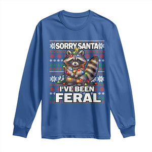 Funny Christmas Raccoon Long Sleeve Shirt Sorry Santa I've Been Feral TS09 Royal Blue Print Your Wear