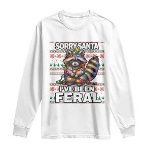 Funny Christmas Raccoon Long Sleeve Shirt Sorry Santa I've Been Feral TS09 White Print Your Wear