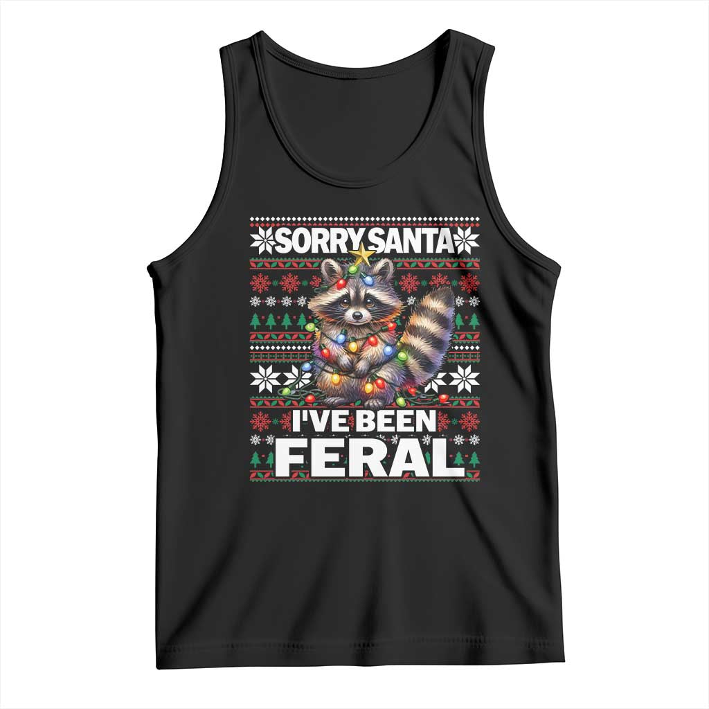 Funny Christmas Raccoon Tank Top Sorry Santa I've Been Feral TS09 Black Print Your Wear