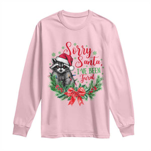 Funny Christmas Long Sleeve Shirt Sorry Santa I've Been Feral Raccoon TS09 Light Pink Print Your Wear