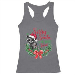 Funny Christmas Racerback Tank Top Sorry Santa I've Been Feral Raccoon TS09 Charcoal Print Your Wear