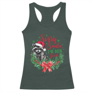 Funny Christmas Racerback Tank Top Sorry Santa I've Been Feral Raccoon TS09 Dark Forest Green Print Your Wear