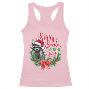 Funny Christmas Racerback Tank Top Sorry Santa I've Been Feral Raccoon TS09 Light Pink Print Your Wear