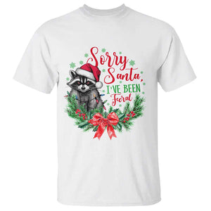 Funny Christmas T Shirt Sorry Santa I've Been Feral Raccoon TS09 White Print Your Wear