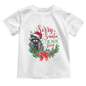 Funny Christmas Toddler T Shirt Sorry Santa I've Been Feral Raccoon TS09 White Print Your Wear