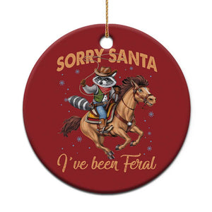 Funny Xmas Raccoon Christmas Ornament Sorry Santa I've Been Feral Cowboy TS09 Print Your Wear