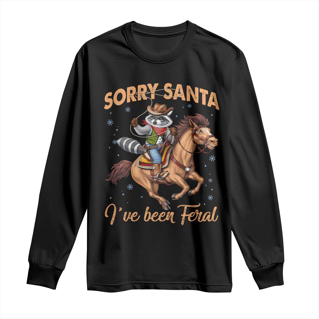 Funny Christmas Raccoon Long Sleeve Shirt Sorry Santa I've Been Feral Cowboy TS09 Black Print Your Wear