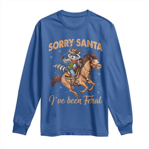 Funny Christmas Raccoon Long Sleeve Shirt Sorry Santa I've Been Feral Cowboy TS09 Royal Blue Print Your Wear