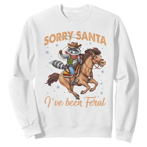 Funny Christmas Raccoon Sweatshirt Sorry Santa I've Been Feral Cowboy TS09 White Print Your Wear