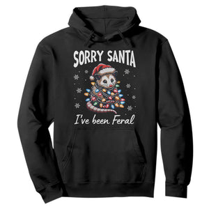 Funny Christmas Opossum Hoodie Sorry Santa I've Been Feral TS09 Black Print Your Wear