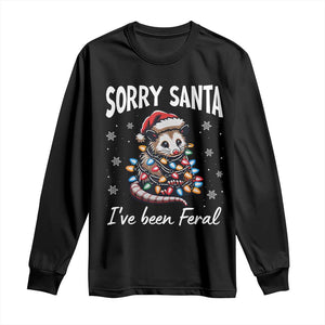 Funny Christmas Opossum Long Sleeve Shirt Sorry Santa I've Been Feral TS09 Black Print Your Wear