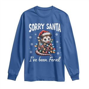 Funny Christmas Opossum Long Sleeve Shirt Sorry Santa I've Been Feral TS09 Royal Blue Print Your Wear