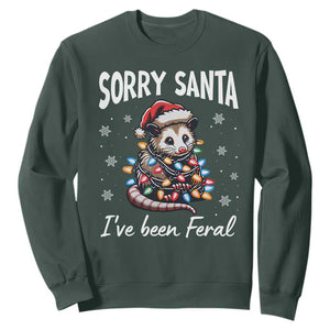 Funny Christmas Opossum Sweatshirt Sorry Santa I've Been Feral TS09 Dark Forest Green Print Your Wear