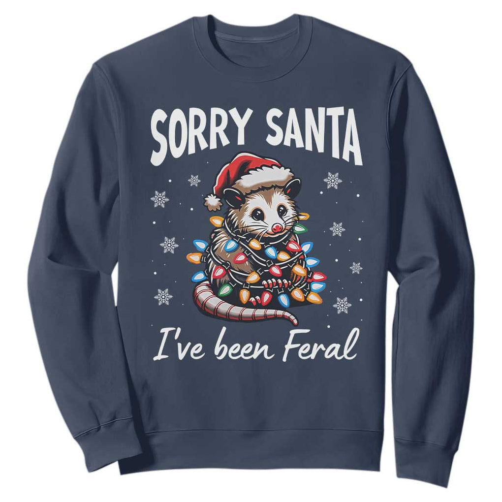 Funny Christmas Opossum Sweatshirt Sorry Santa I've Been Feral TS09 Navy Print Your Wear