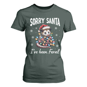 Funny Christmas Opossum T Shirt For Women Sorry Santa I've Been Feral TS09 Dark Forest Green Print Your Wear