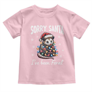 Funny Christmas Opossum Toddler T Shirt Sorry Santa I've Been Feral TS09 Light Pink Print Your Wear