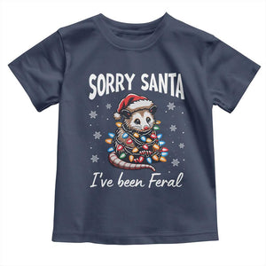 Funny Christmas Opossum Toddler T Shirt Sorry Santa I've Been Feral TS09 Navy Print Your Wear