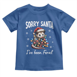 Funny Christmas Opossum Toddler T Shirt Sorry Santa I've Been Feral TS09 Royal Blue Print Your Wear