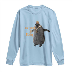 Funny Pesto Penguin Long Sleeve Shirt I'm Just A Baby Hiphop TS09 Light Blue Print Your Wear