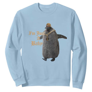 Funny Pesto Penguin Sweatshirt I'm Just A Baby Hiphop TS09 Light Blue Print Your Wear