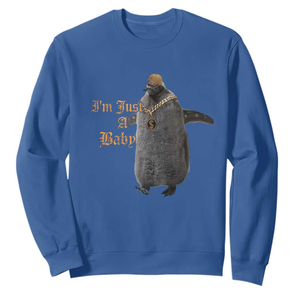 Funny Pesto Penguin Sweatshirt I'm Just A Baby Hiphop TS09 Royal Blue Print Your Wear