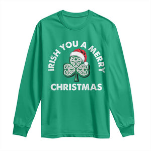 Irish Christmas Long Sleeve Shirt Irish You A Merry Christmas Celtic Shamrock TS09 Irish Green Print Your Wear