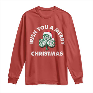 Irish Christmas Long Sleeve Shirt Irish You A Merry Christmas Celtic Shamrock TS09 Red Print Your Wear