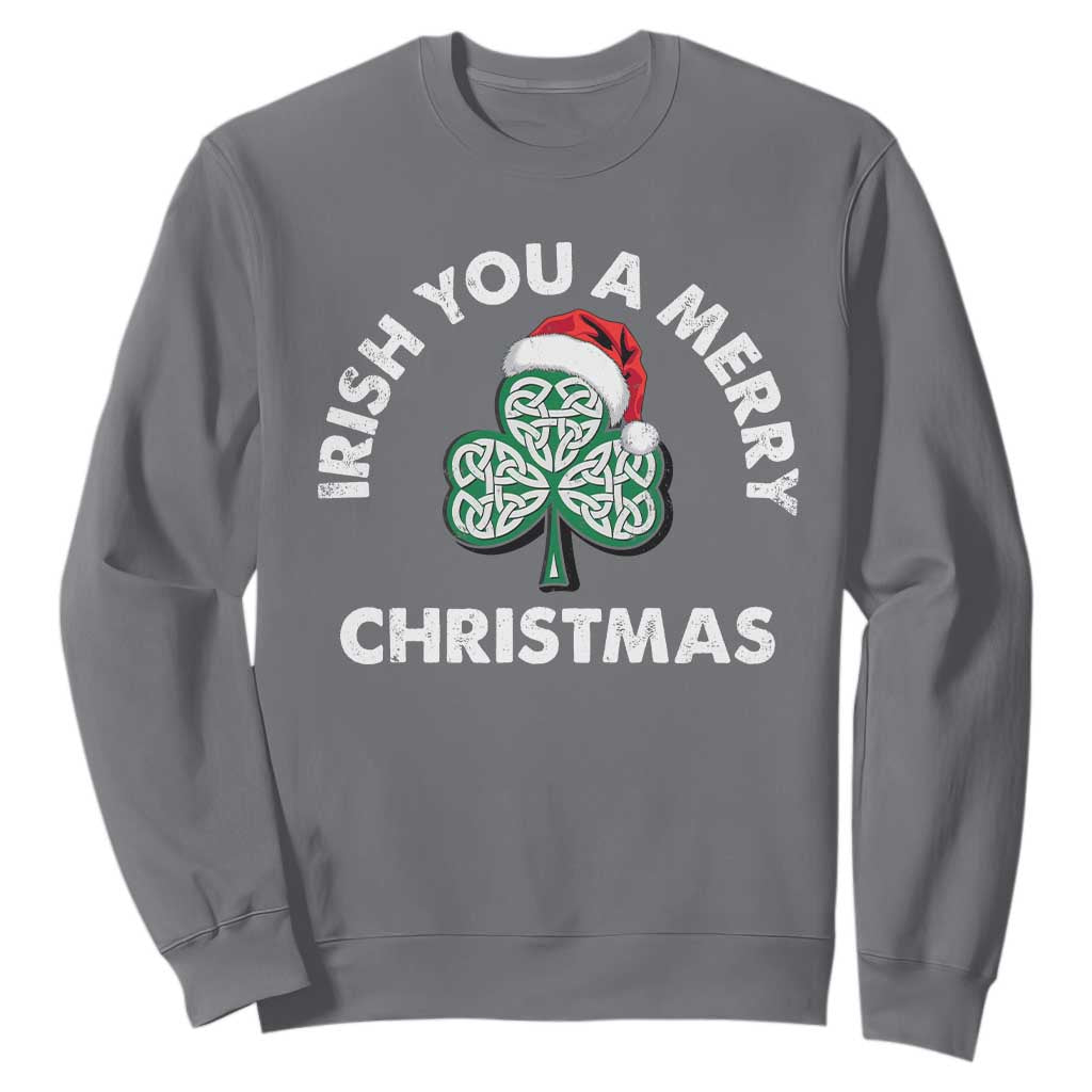 Irish Christmas Sweatshirt Irish You A Merry Christmas Celtic Shamrock TS09 Charcoal Print Your Wear