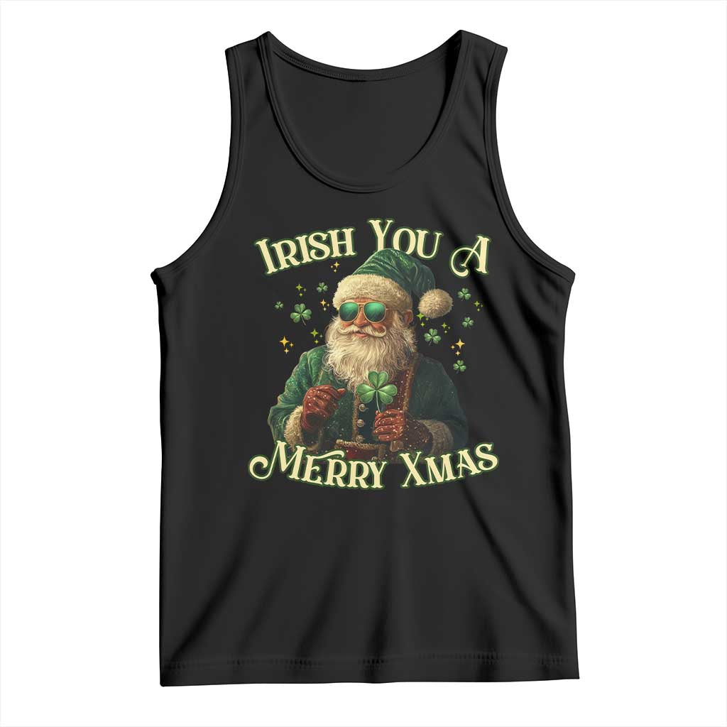 Irish You A Merry Xmas Tank Top Shamrock Santa Ireland Lucky TS09 Black Print Your Wear