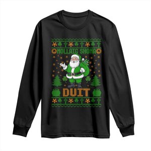 Irish Christmas Long Sleeve Shirt Nollaig Shona Duit Shamrock Santa Lucky For Everyone TS09 Black Print Your Wear