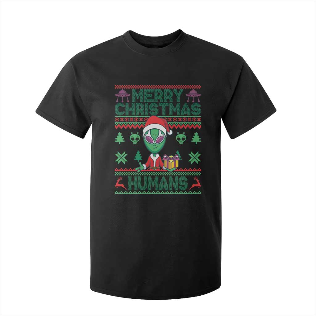 Funny Xmas Alien Santa T Shirt For Kid Merry Christmas Humans UFO Outer Space TS09 Black Print Your Wear